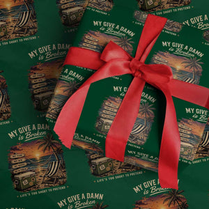 My Give A Damn is Broken Lifes Too Short to Pretend Wrapping Paper Roll Funny Old Man Quote
