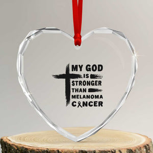 My God Is Stronger Than Melanoma Heart Crystal Glass Ornament Christian Cancer Support TS12 Transparent Glass 3'' Heart Print Your Wear