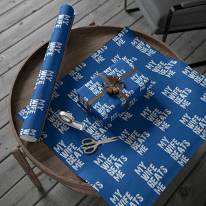 My Wife Beats Me Wrapping Paper Roll Funny Husband Birthday Sarcastic TS10 Blue Print Your Wear