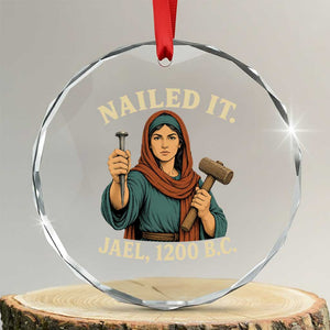 Nailed It Jael 1200 BC Crystal Glass Ornament Funny Biblical Feminist Religious