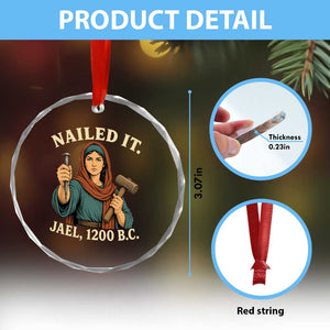 Nailed It Jael 1200 BC Crystal Glass Ornament Funny Biblical Feminist Religious