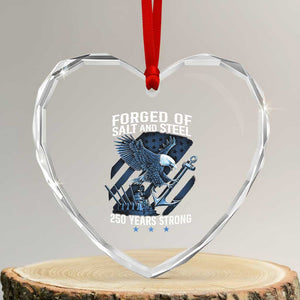 Navy Military 250th Anniversary Heart Crystal Glass Ornament Forged Of Salt And Steel 250 Years Strong TS11 Transparent Glass 3'' Heart Print Your Wear
