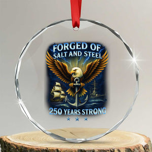 Navy Veteran 250th Anniversary Crystal Glass Ornament Forged of Salt and Steel US Naval Ships 250th Anniversary TS10 Transparent Glass 3'' Circle Print Your Wear