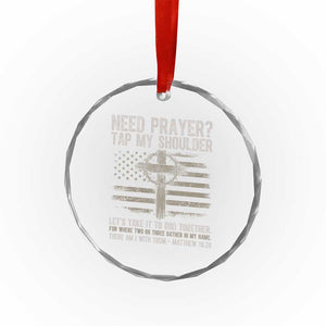 Need Prayer Tap My Shoulder Christian Patriotic Crystal Glass Ornament American Flag Cross Crown of Thorns Matthew 18:20 TS02 Print Your Wear