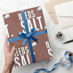 Needs Salt Wrapping Paper Roll Funny Cooking Baking Foodie TS14 Mocha Print Your Wear