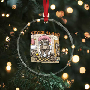 Never Alone Raccoon Mom Crystal Glass Ornament Funny Mama Life Mothers Day TS11 Print Your Wear