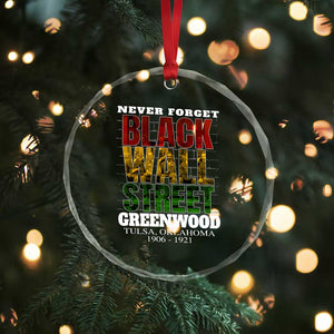 Never Forget Black Wall Street Crystal Glass Ornament Tulsa Oklahoma Black History Month TS11 Print Your Wear