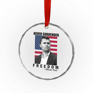 Never Surrender Freedom Crystal Glass Ornament Patriotic Charlie Kirk Tribute American Flag TS02 Print Your Wear