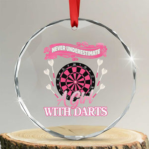 Never Underestimate A Girl Dart Player Gift Idea Crystal Glass Ornament TS12 Transparent Glass 3'' Circle Print Your Wear