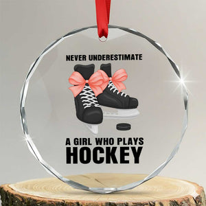 Never Underestimate A Girl Hockey Player Gift Idea Crystal Glass Ornament TS12 Transparent Glass 3'' Circle Print Your Wear