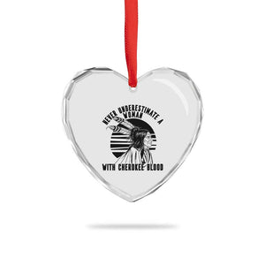 Never Underestimate A Woman With Cherokee Blood Heart Crystal Glass Ornament Native American Heritage Gift