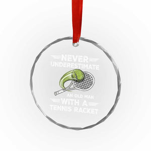 Never Underestimate An Old Man With A Tennis Racket Crystal Glass Ornament Funny Tennis Fan TS12 Print Your Wear