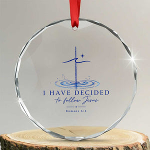 New Believer Crystal Glass Ornament I Have Decided To Follow Jesus In Baptism Cross Water TS10 Transparent Glass 3'' Circle Print Your Wear