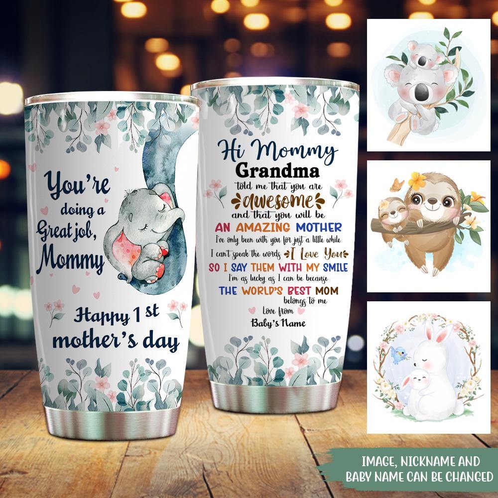 Personalized New Mom Tumbler Mommy Grandma Told Me Youre Awesome First Mothers Day CTM Custom - Printyourwear