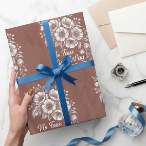 No Faux King Way 25 47 Wrapping Paper Roll Floral Bouquet Resist Authoritarian 25th Amendment TS02 Mocha Print Your Wear