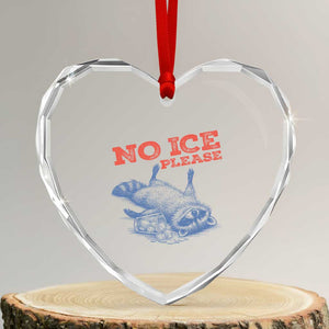 No Ice Please Heart Crystal Glass Ornament Funny Raccoon Trash Panda Anti ICE Meme TS14 Transparent Glass 3'' Heart Print Your Wear