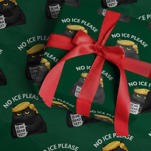 No ICE Protest Wrapping Paper Roll Is He Dead Yet Black Cat Meme TS10 Green Print Your Wear