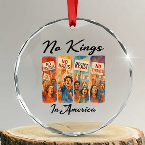 No Kings In America Crystal Glass Ornament American Anti Authoritarian Protest TS12 Transparent Glass 3'' Circle Print Your Wear