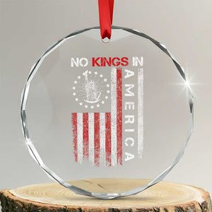 No Kings In America Crystal Glass Ornament Retro Freedom American Betsy Ross Flag TS02 Transparent Glass 3'' Circle Print Your Wear