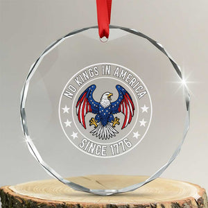 No Kings in America Patriotic Eagle Crystal Glass Ornament Since 1776 4th of July USA Independence Day TS02 Transparent Glass 3'' Circle Print Your Wear