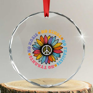No Kings No Fascists No Tyrants No Nazis Crystal Glass Ornament Peace Floral Sunflower TS11 Transparent Glass 3'' Circle Print Your Wear