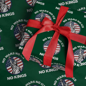 No Kings No ICE No Wars Wrapping Paper Roll Statue of Liberty US Flag Anti War Freedom Activist TS14 Green Print Your Wear