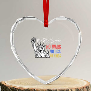 No Kings No ICE No Wars Heart Crystal Glass Ornament Statue of Liberty We The People Freedom TS14 Transparent Glass 3'' Heart Print Your Wear