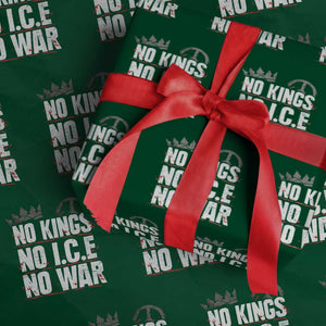 No Kings No Wars No Ice Protest Distressed Wrapping Paper Roll No Crown Just Peace Anti War Freedom Supporters TS02 Green Print Your Wear
