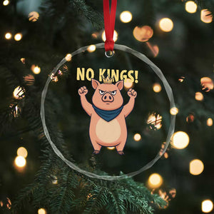 No Kings Pig Crystal Glass Ornament Resistance Movement Anti Authoritarian Gift - Print Your Wear