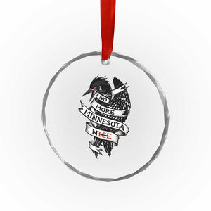 No More Minnesota Nice Loon Resistance Crystal Glass Ornament Ice Out Rebellion TS02 Print Your Wear