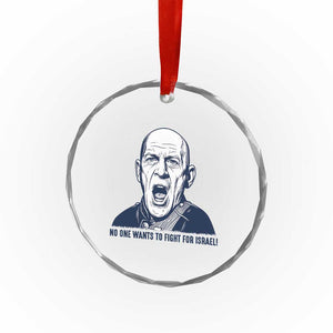 No One Wants To Fight For Israel Crystal Glass Ornament Marine Veteran America First Anti War TS14 Print Your Wear