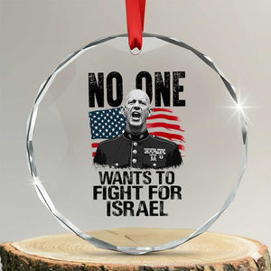 No One Wants To Fight For Israel Crystal Glass Ornament Marine Veteran American Freedom TS14 Transparent Glass 3'' Circle Print Your Wear