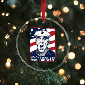 No One Wants To Fight For Israel Crystal Glass Ornament US Marine Veteran Anti War TS14 Print Your Wear