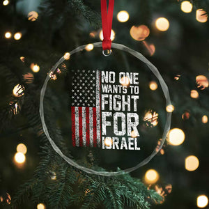 No One Wants To Fight For Israel Crystal Glass Ornament Vintage American Flag Anti War Freedom First TS14 Print Your Wear