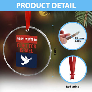 No One Wants To Fight For Israel Dove Crystal Glass Ornament Peace Freedom Supporter Anti War TS02 Print Your Wear