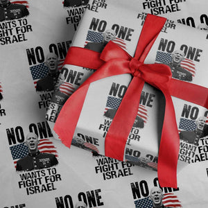 No One Wants To Fight For Israel Wrapping Paper Roll Marine Veteran American Freedom TS14 White Print Your Wear