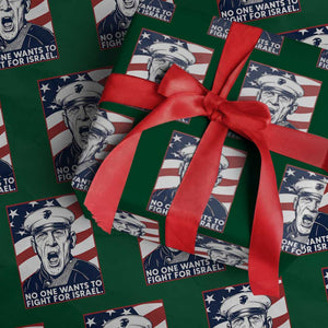 No One Wants To Fight For Israel Wrapping Paper Roll US Marine Veteran Anti War TS14 Green Print Your Wear