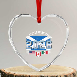 No Scotland No Party 2026 North American Football Tournament Heart Crystal Glass Ornament Game Day Soccer Fans