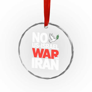 No US Israel War On Iran Crystal Glass Ornament Anti War Peace Dove TS02 Print Your Wear