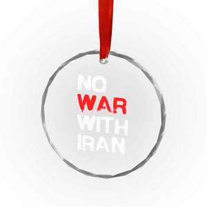 No War With Iran Crystal Glass Ornament Anti War Peace Activist Protest Iranian People TS02 Print Your Wear