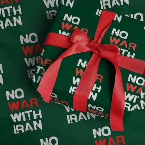 No War With Iran Wrapping Paper Roll Anti War Peace Activist Protest Iranian People TS02 Green Print Your Wear