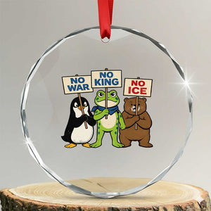 No Wars No Ice No Kings Animal Protest Crystal Glass Ornament Frog Penguin Bear Resist Human Rights Activist TS02 Transparent Glass 3'' Circle Print Your Wear