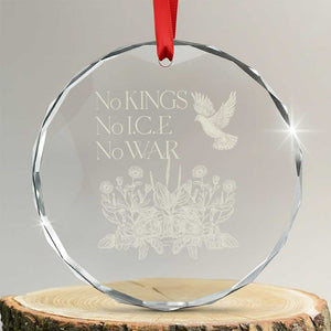 No Wars No Ice No Kings Botanical Dove Crystal Glass Ornament Peace Symbol Anti War Human Rights Protest TS02 Transparent Glass 3'' Circle Print Your Wear