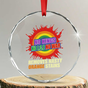 No Wars No Ice No Kings Retro Rainbow Crystal Glass Ornament Remove Nasty Orange Stains Protest Political Satire TS02 Transparent Glass 3'' Circle Print Your Wear
