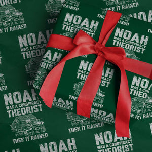 Noah Was a Conspiracy Theorist Wrapping Paper Roll Then It Rained Funny Biblical Ark Humor TS02 Green Print Your Wear