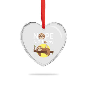 Nope Not Today Heart Crystal Glass Ornament Funny Sloth Lover Gift TS12 Print Your Wear