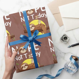 Nope Not Today Wrapping Paper Roll Funny Sloth Lover Gift TS12 Mocha Print Your Wear