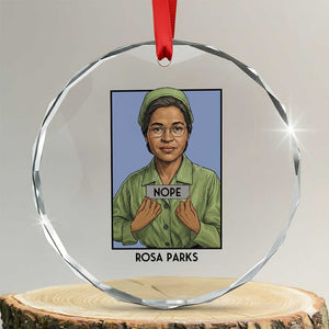 Nope Rosa Parks Crystal Glass Ornament Female Empowerment History Gift TS12 Transparent Glass 3'' Circle Print Your Wear