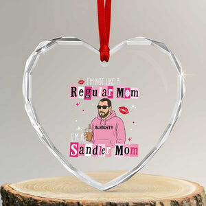 Not A Regular Mom I'm A Sandler Mom Heart Crystal Glass Ornament Retro Movie Actor Adam Fan TS10 Transparent Glass 3'' Heart Print Your Wear