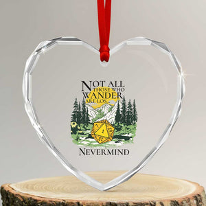 Not All Those Who Wander Are Lost RPG Gamers Heart Crystal Glass Ornament Funny Dice Nevermind Adventurers TS02 Transparent Glass 3'' Heart Print Your Wear